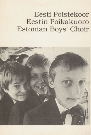 Eesti Poistekoor = Eestin Poikakuoro = Estonian Boys' Choir