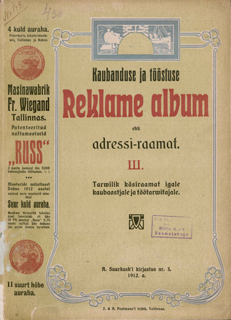 Kaubanduse- ja tööstuse Reklame-album ehk adressi-raamat ; 3 1912