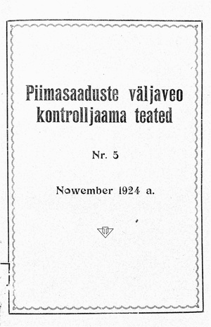 Piimasaaduste Väljaveo Kontrolljaama Teated ; 5 1924-11