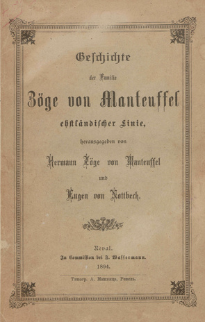 Geschichte der Familie Zöge von Manteuffel ehstländischer Linie 