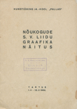 Nõukogude S. V. Liidu graafika näitus : Tartus, 1. V - 13. V 1934 