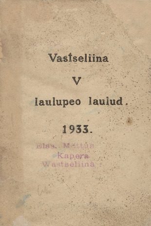 Vastseliina V laulupeo laulud : 1933