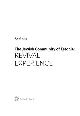 The Jewish Community of Estonia : revival experience 