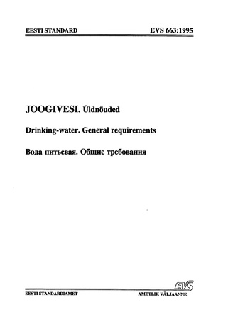 EVS 663:1995 Joogivesi : üldnõuded = Drinking-water : general requirements = Вода питьевая : общие требования