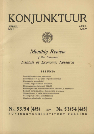 Konjunktuur : monthly review of the Estonian Institute of Economic Research ; 53-54 1939-05-06