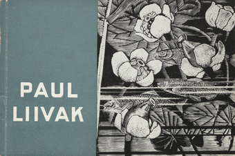 Paul Liivak (1900-1942) : tööde näitus, Tartu, aprill-mai 1960 : kataloog 