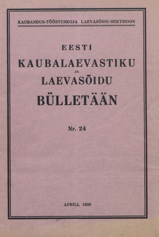 Eesti Kaubalaevastiku ja Laevasõidu Bülletään ; 24 1939-04-01