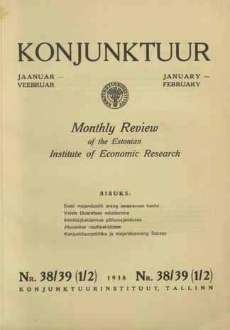 Konjunktuur : monthly review of the Estonian Institute of Economic Research ; 38-39 1938-01-22