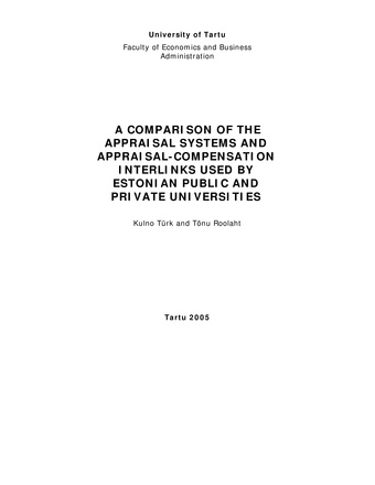 A comparison of the appraisal systems and appraisal-compensation interlinks used by Estonian public and private universities ; 41 (Working paper series [Tartu Ülikool, majandusteaduskond])