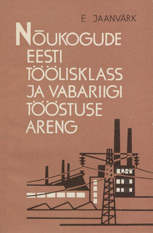 Nõukogude Eesti töölisklass ja vabariigi tööstuse areng aastail 1945-1950 
