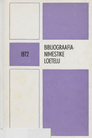 Bibliograafianimestike loetelu 1972 = Указатель библиографических пособий 1972 