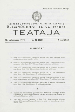 Eesti Nõukogude Sotsialistliku Vabariigi Ülemnõukogu ja Valitsuse Teataja ; 46 (520) 1975-12-26