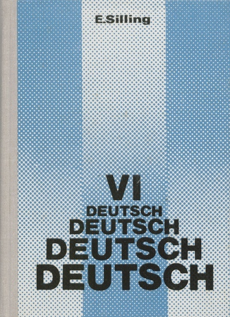 Deutsch VI : ein Lehrbuch für die 6. Klasse der Schulen mit erweitertem Deutschunterricht 