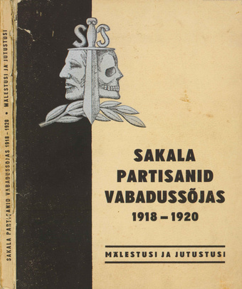 Mälestusi ja jutustusi Sakala partisanest Vabadussõjas 1918-1920 