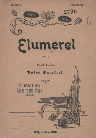 Elumerel. II. anne, 1899, 1900