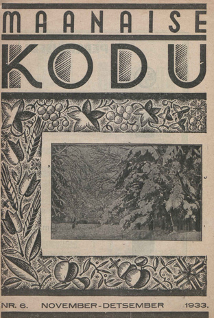 Maanaise Kodu : rahvalik kodumajanduse ajakiri ; 6 1933-11/12