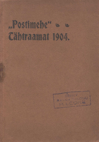 "Postimehe" tähtraamat 1904 ; 1903