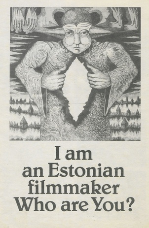 I am an Estonian filmmaker. Who are you? : [ülevaade Eesti filmi kujunemisloost 