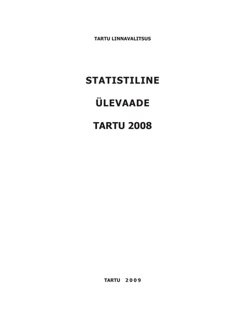 Statistiline ülevaade Tartu : 2008