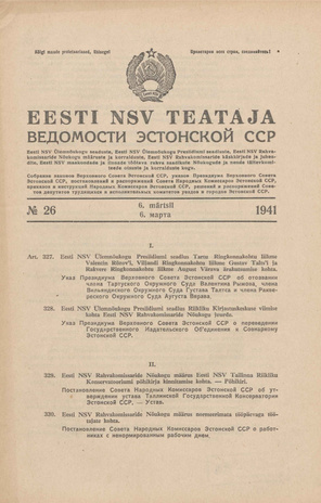 Eesti NSV Teataja = Ведомости Эстонской ССР ; 26 1941-03-06