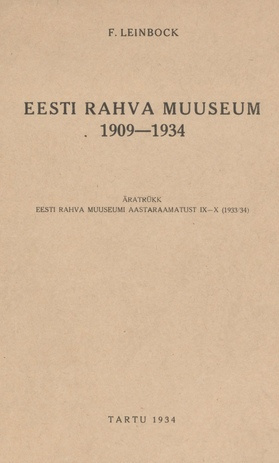 Eesti Rahva Muuseum : 1909-1934