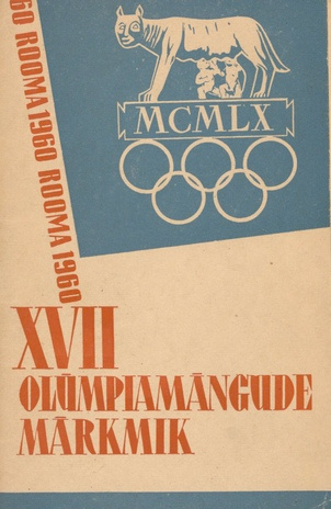 XVII olümpiamängude märkmik, Roomas, 25. aug.-11. sept. 1960. a.