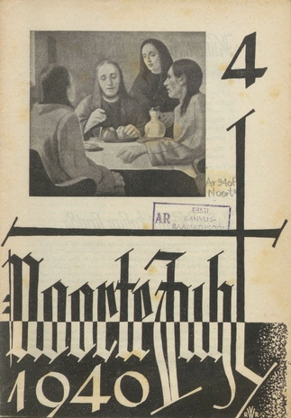 Noorte juht : Eesti ev.-lut. kiriku noorte häälekandja ; 4 1940-04-11