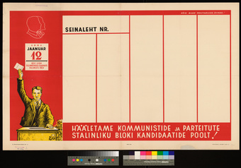 Hääletame kommunistide ja parteitute stalinliku bloki kandidaatide poolt!