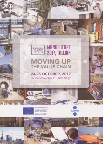 Moving up the value chain : Manufuture 2017, Tallinn : 24-25 october, 2017 Tallinn University of Technology 