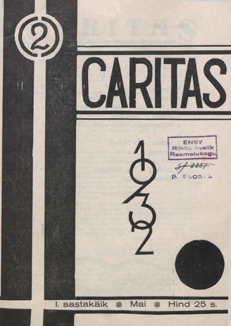 Caritas : Eesti Punase Risti Samariitlaste Tallinna Koondise noorte ajakiri ; 2 1932-05