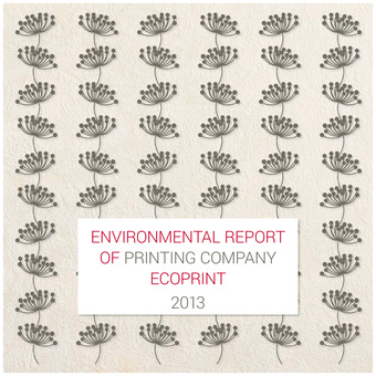 Environmental report of printing company Ecoprint ; 2013