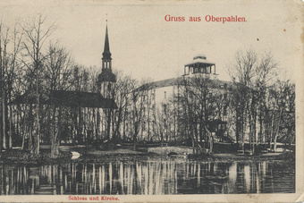 Gruss aus Oberpahlen : Schloss und Kirche 