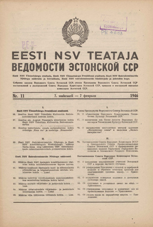 Eesti NSV Teataja = Ведомости Эстонской ССР ; 11 1946-02-07