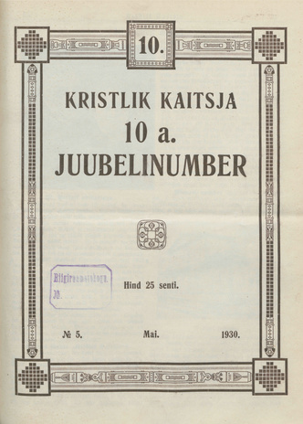 Kristlik Kaitsja : Eesti metodistide häälekandja ; 5 1930-05