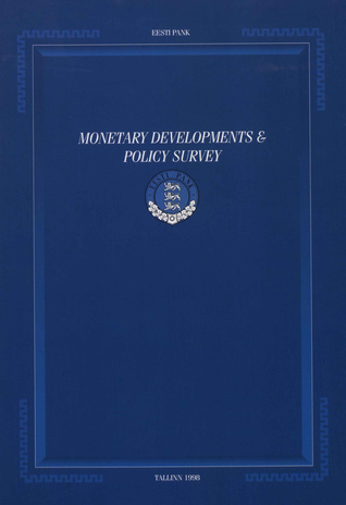 Monetary developments & policy survey ; 1998
