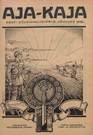 Aja-Kaja : Eesti sõjainvaliididele jõuluks ; 1936