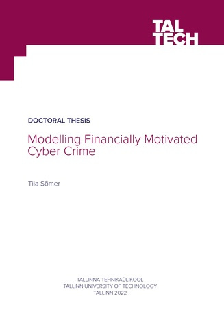 Modelling financially motivated cyber crime = Finantsiliselt motiveeritud küberkuritegevuse modelleerimine 