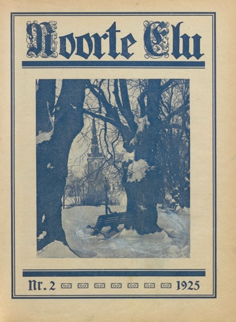 Noorte Elu : Eesti Noorte Usklikkude C[hristian] E[ndeavor] Liidu häälekandja ; 2 1925