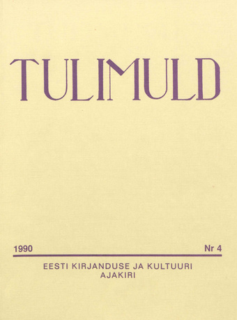 Tulimuld : Eesti kirjanduse ja kultuuri ajakiri ; 4 1990-11