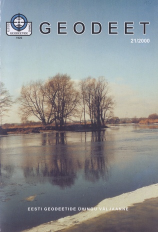 Geodeet : Eesti Geodeetide Ühingu väljaanne ; 21 (45) 2000