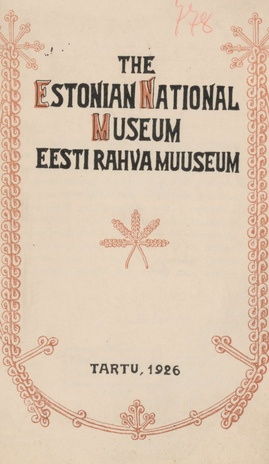 Eesti Rahva Muuseum = The Estonian National Museum.