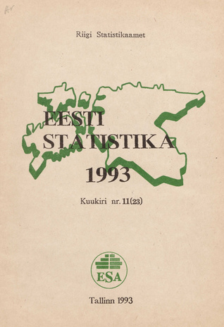 Eesti Statistika Kuukiri = Monthly Bulletin of Estonian Statistics ; 11(23) 1993-12