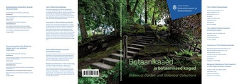 Botaanikaaed ja botaanilised kogud = Botanical Garden and Botanical Collections 