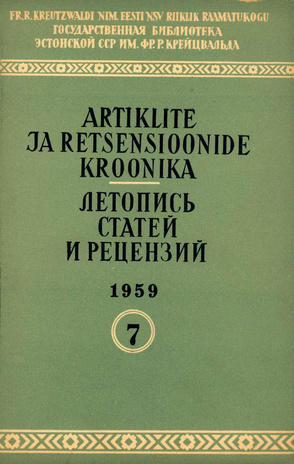 Artiklite ja Retsensioonide Kroonika = Летопись статей и рецензий ; 7 1959-07
