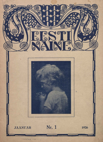 Eesti Naine : naiste ja kodude ajakiri ; 1 (21) 1926-01