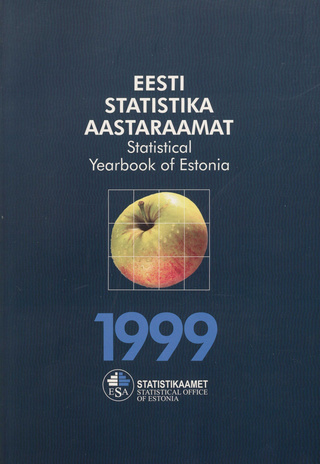 Eesti statistika aastaraamat 1999 = Statistical yearbook of Estonia 1999 ; 1999