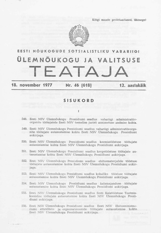 Eesti Nõukogude Sotsialistliku Vabariigi Ülemnõukogu ja Valitsuse Teataja ; 46 (618) 1977-11-18