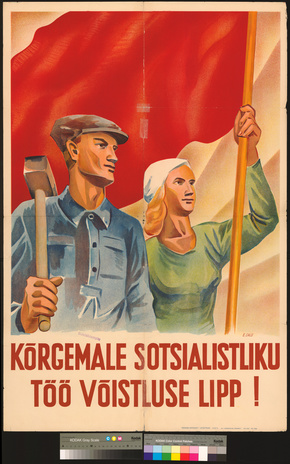 Kõrgemale sotsialistliku töö võistluse lipp!