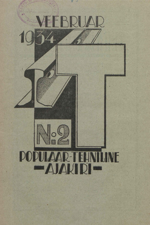 T : Populaar-tehniline ajakiri ; 2 (6) 1934-02