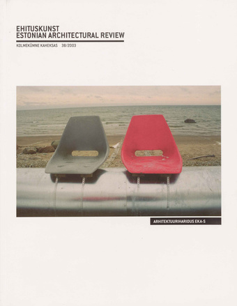Ehituskunst = Estonian Architectural Review ; 38 2003